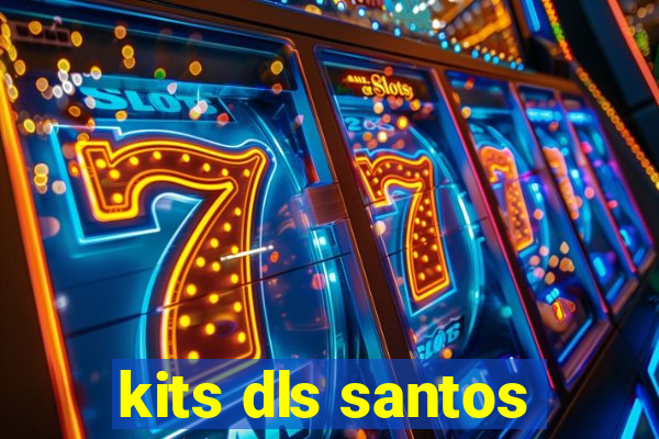 kits dls santos